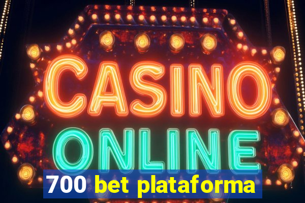 700 bet plataforma